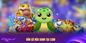 Bắn Cá Rùa Xanh