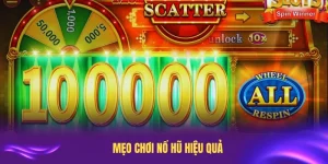 Mẹo Chơi Nổ Hũ